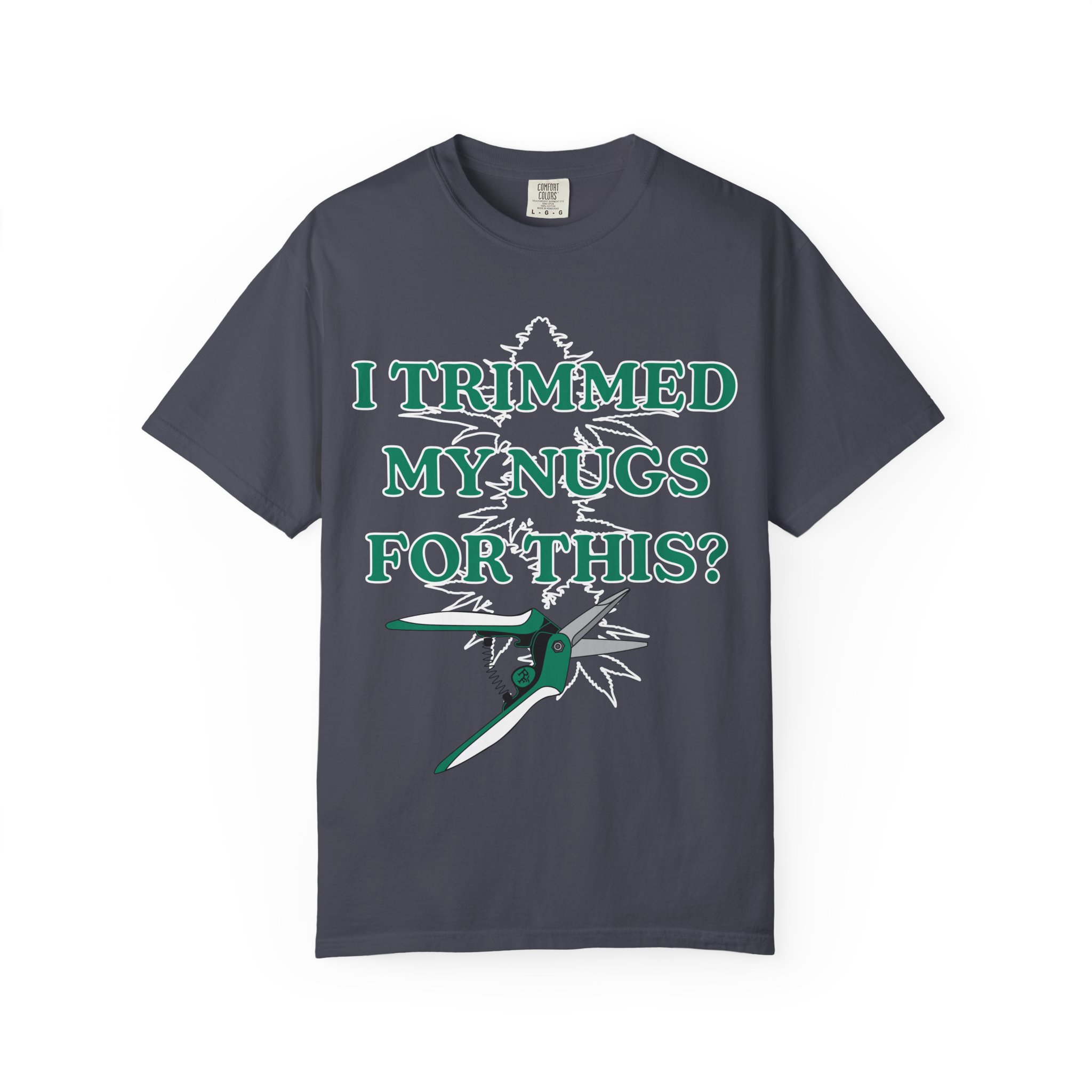 I Trimmed My Nugs For This? T-Shirt - Image 21