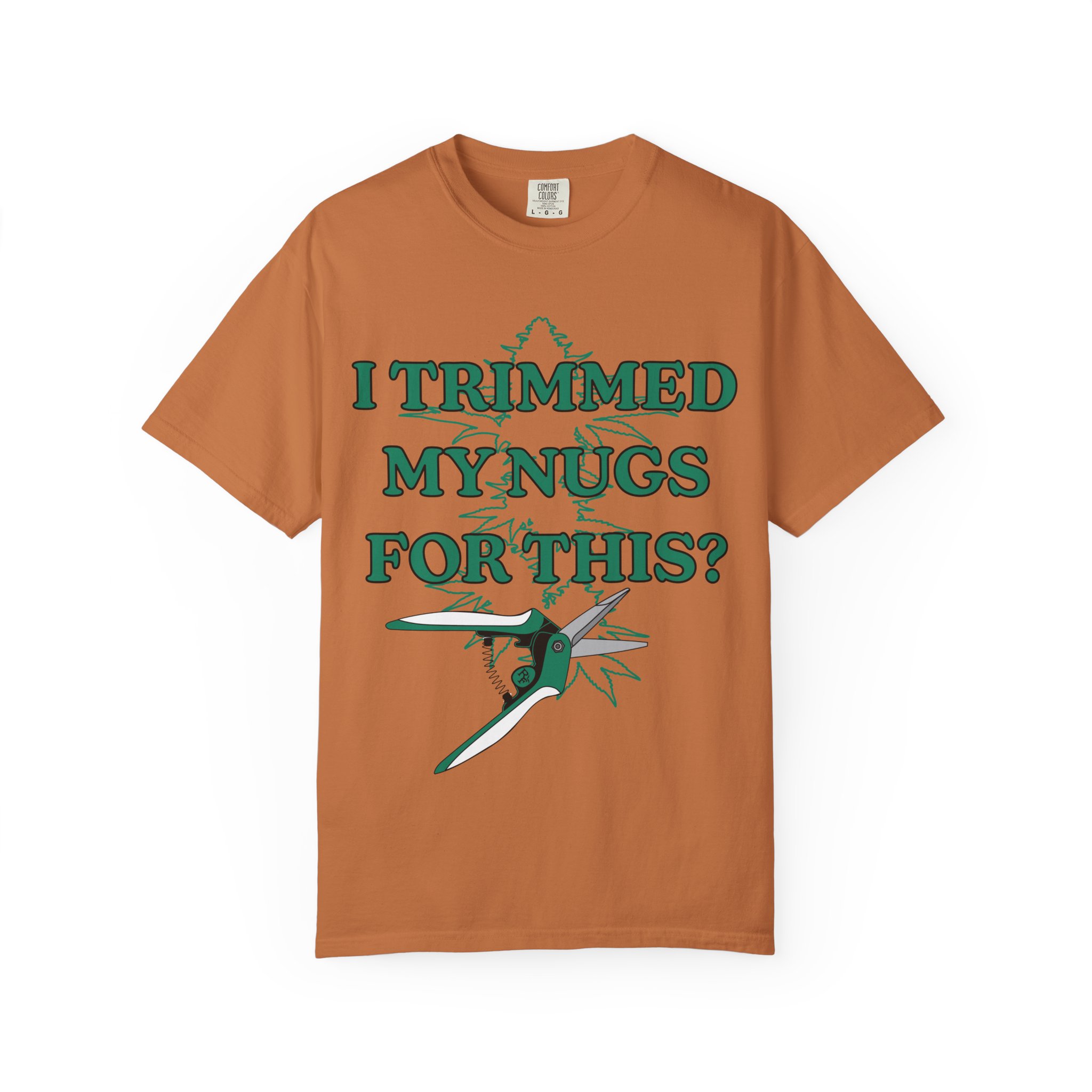 "I Trimmed My Nugs For This?" Graphic Tee - Image 9