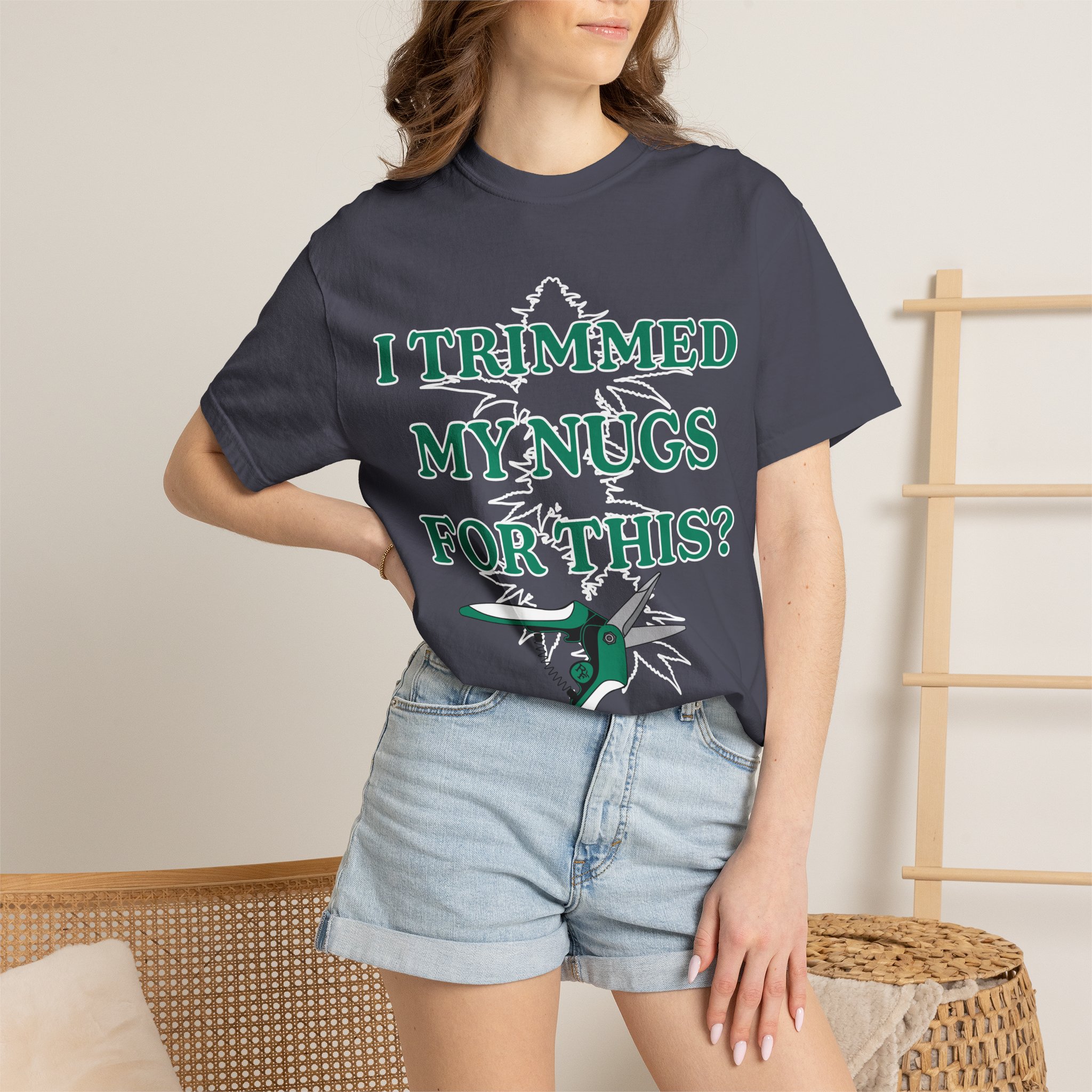 I Trimmed My Nugs For This? T-Shirt - Image 24