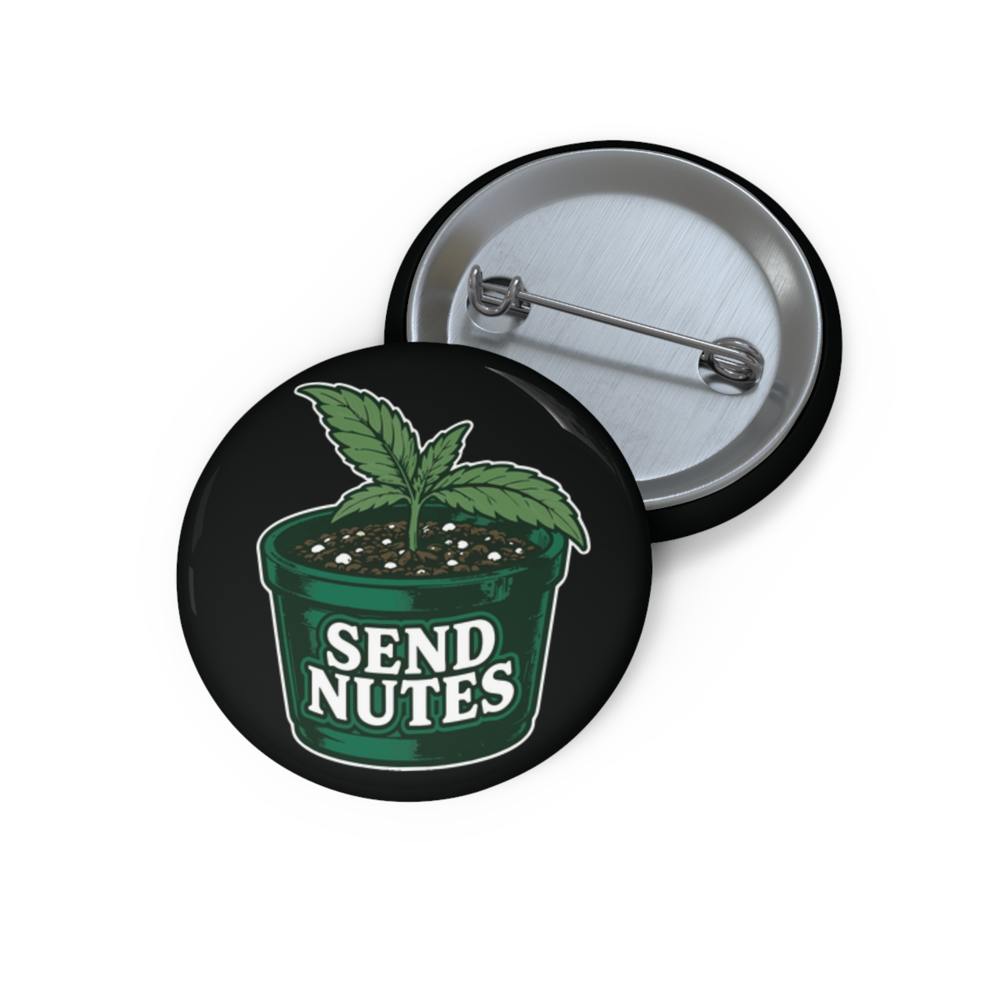 Send Nutes Plant Pin Button — Funny Plant Care Enamel Badge